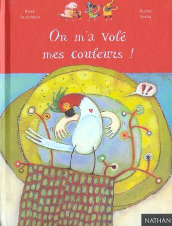 Couverture du livre « On M'A Vole Mes Couleurs » de Rene Gouichoux aux éditions Nathan