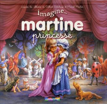 Couverture du livre « IMAGINE MARTINE... Tome 2 » de Delahaye/Marlier aux éditions Casterman