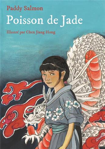 Couverture du livre « Le poisson de jade » de Paddy Salmon et Hong Chen Jiang aux éditions Ecole Des Loisirs