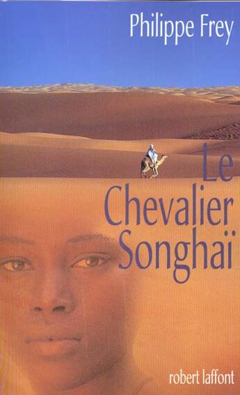 Couverture du livre « Le chevalier songhai » de Philippe Frey aux éditions Robert Laffont