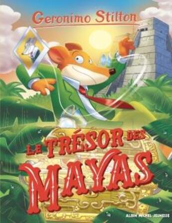 Couverture du livre « Geronimo Stilton Tome 94 : le trésor des Mayas » de Geronimo Stilton aux éditions Albin Michel