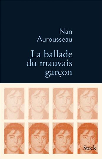 Couverture du livre « La ballade du mauvais garçon » de Nan Aurousseau aux éditions Stock