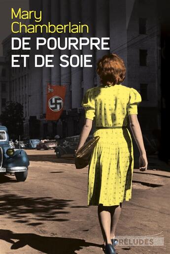 Couverture du livre « De pourpre et de soie » de Mary Chamberlain aux éditions Preludes