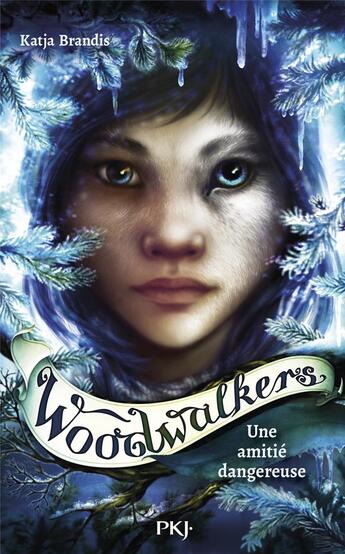 Couverture du livre « Woodwalkers Tome 2 : Une amitié dangereuse » de Katja Brandis aux éditions Pocket Jeunesse