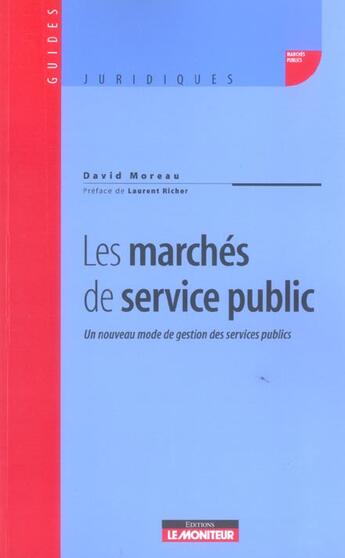 Couverture du livre « Les marches de service public » de Moreau David aux éditions Le Moniteur