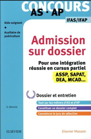 Couverture du livre « Concours AS/AP ; admission sur dossier ; spécial bac ASSP et SAPAT » de Ghyslaine Benoist aux éditions Elsevier-masson