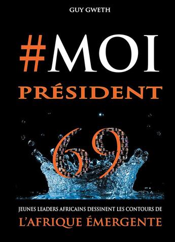 Couverture du livre « Moi président » de Guy Gweth aux éditions Books On Demand