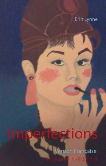 Couverture du livre « Imperfections ; version française » de Erin Lynne aux éditions Books On Demand