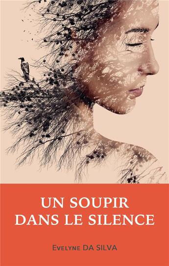 Couverture du livre « Un soupir dans le silence » de Evelyne Da Silva aux éditions Books On Demand