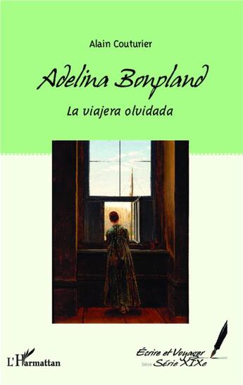 Couverture du livre « Adelina Bonpland, la viajera olvidada » de Alain Couturier aux éditions L'harmattan