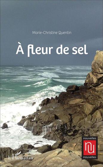 Couverture du livre « À fleur de sel » de Marie-Christine Quentin aux éditions L'harmattan