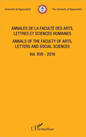 Couverture du livre « Annales de la faculté des arts lettres et science humaines Tome 27 (édition 2016) » de Universite De Ngaoun aux éditions L'harmattan