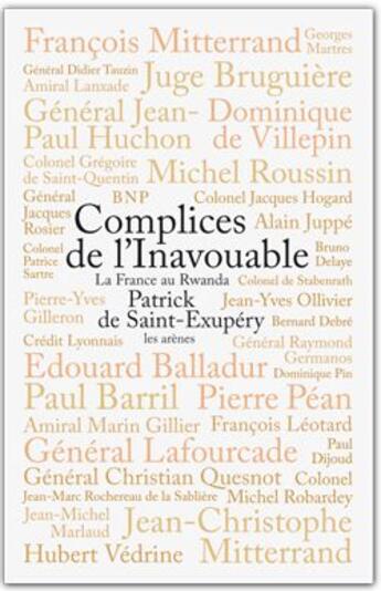 Couverture du livre « Complices de l'inavouable ; la France au Rwanda » de Patrick De Saint-Exupery aux éditions Les Arenes