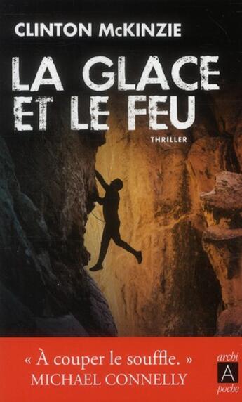 Couverture du livre « La glace et le feu » de Clinton Mckinzie aux éditions Archipel