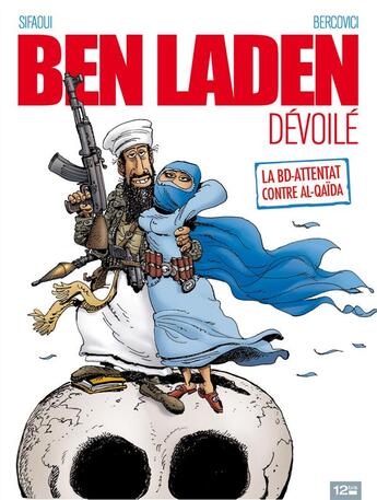 Couverture du livre « Ben Laden dévoilé » de Sifaoui-M aux éditions Glenat