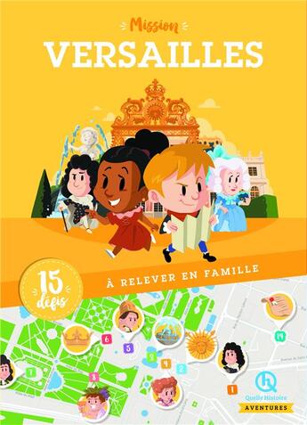 Couverture du livre « Mission versailles » de  aux éditions Quelle Histoire