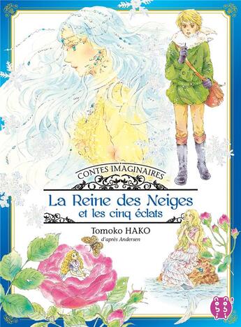 Couverture du livre « Contes imaginaires Tome 1 ; la Reine des Neiges et les cinq éclats » de Tomoko Hako aux éditions Nobi Nobi