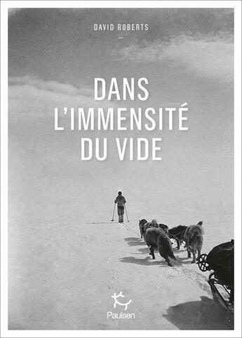 Couverture du livre « Dans l'immensité du vide » de David Roberts aux éditions Paulsen