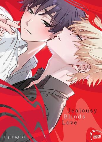 Couverture du livre « Jealousy blinds love » de Eiji Nagisa aux éditions Taifu Comics