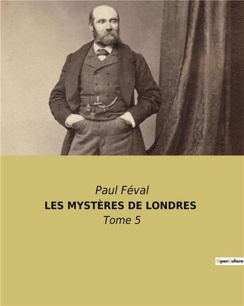 Couverture du livre « Les mysteres de londres - tome 5 » de Paul Feval aux éditions Culturea