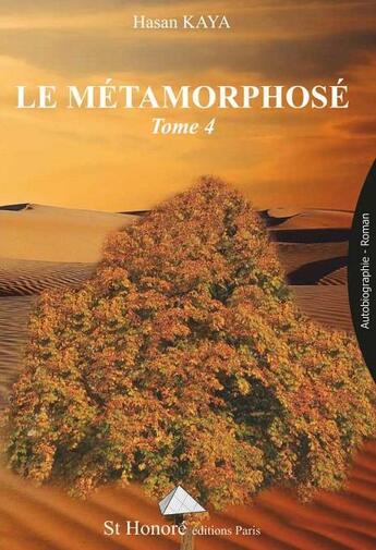 Couverture du livre « Le metamorphose tome 4 » de Hasan Kaya aux éditions Saint Honore Editions