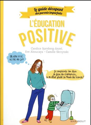 Couverture du livre « Le guide décapant des parents imparfaits ; l'éducation positive » de  aux éditions Marabout