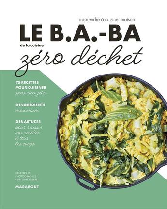 Couverture du livre « Le b.a-ba de la cuisine ; zéro déchet » de Christine Legeret aux éditions Marabout