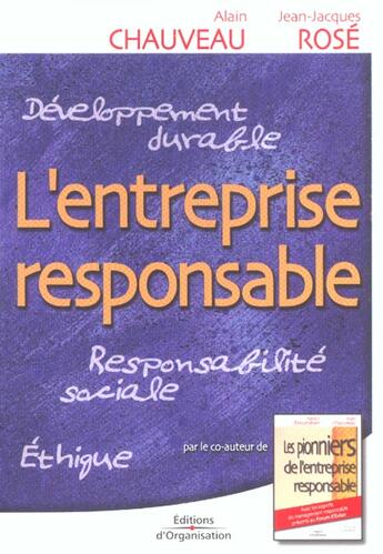 Couverture du livre « L'entreprise responsable develop durabl, responsa sociale, ethiqu » de Chauveau/Rose aux éditions Organisation