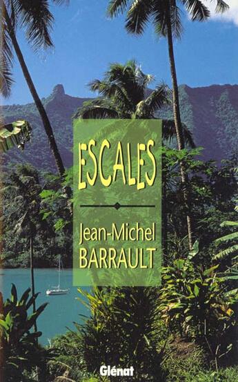 Couverture du livre « Escales » de Jean-Michel Barrault aux éditions Glenat