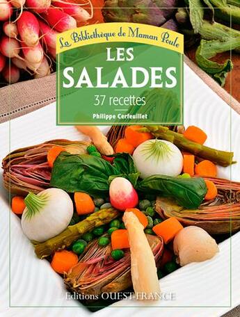 Couverture du livre « Les salades ; 42 recettes » de Philippe Cerfeuillet aux éditions Ouest France