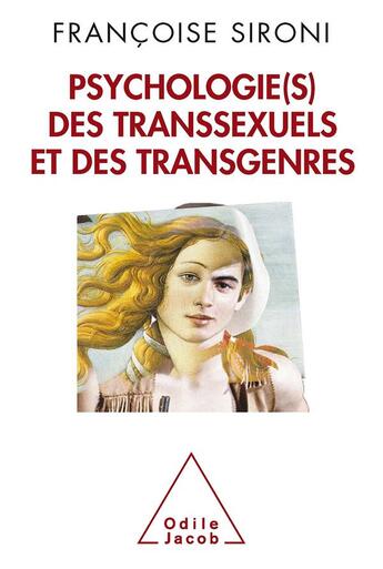 Couverture du livre « Psychologie(s) des transsexuels et des transgenres » de Francoise Sironi aux éditions Odile Jacob