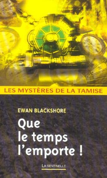 Couverture du livre « Que le temps l'emporte ! » de Blackshore-E aux éditions Editions Du Masque