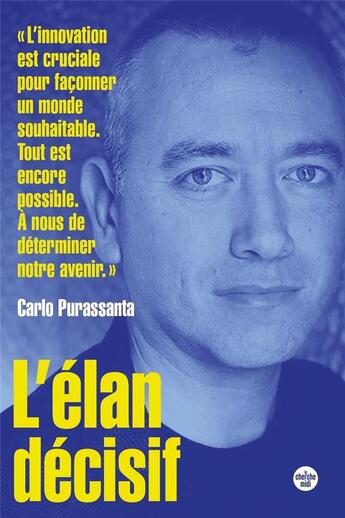 Couverture du livre « L'élan décisif » de Carlo Purassanta aux éditions Cherche Midi