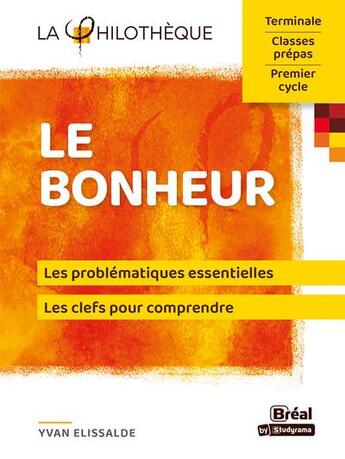 Couverture du livre « Le bonheur » de Yvan Elissalde aux éditions Breal