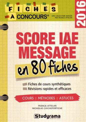 Couverture du livre « Concours score IAE ; message en 80 fiches » de Franck Attelan aux éditions Studyrama