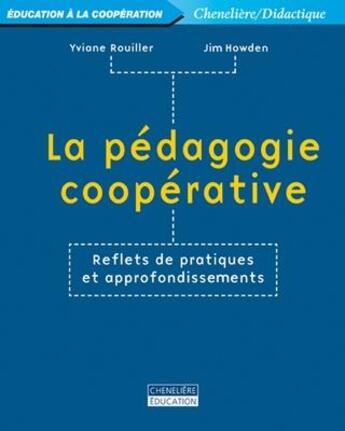 Couverture du livre « La pédagogie coopérative » de Yviane Roullier et Jim Howden aux éditions Cheneliere Mcgraw-hill