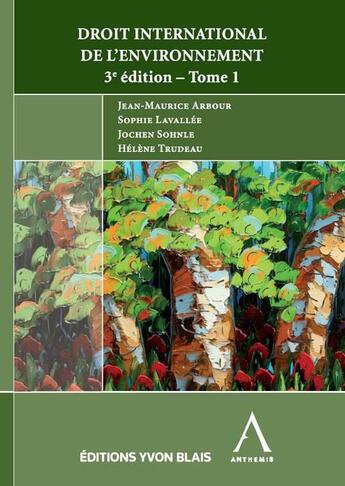 Couverture du livre « Droit international de l'environnement t.1 (3e édition) » de  aux éditions Anthemis