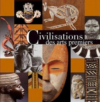 Couverture du livre « Civilisations des arts premiers » de Jean-Jacques Breton aux éditions Place Des Victoires