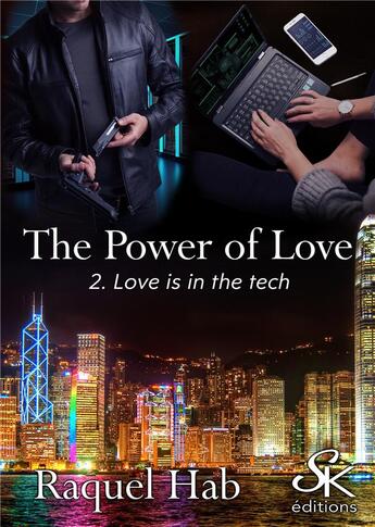 Couverture du livre « The power of love Tome 2 : love is in the tech » de Hab Raquel aux éditions Sharon Kena