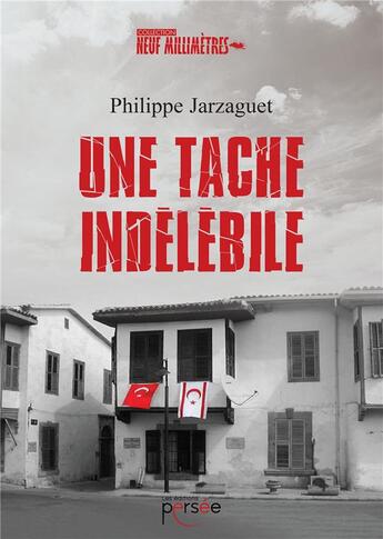 Couverture du livre « Une tache indélébile » de Philippe Jarzaguet aux éditions Persee