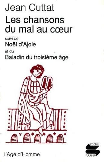 Couverture du livre « Chanson Du Mal Au Coeur Ps127 » de Cuttat Jean aux éditions L'age D'homme