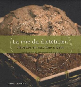 Couverture du livre « Les recettes du diététicien en machine à pain » de Rubio/Didier aux éditions Romain Pages
