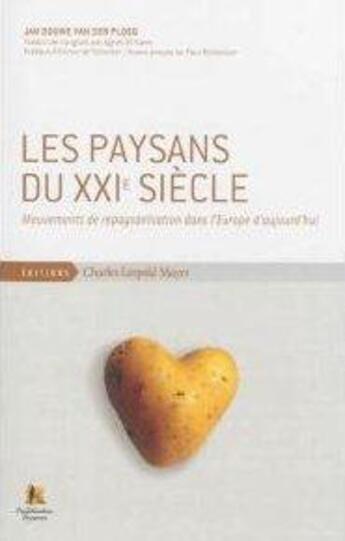 Couverture du livre « Les paysans du XXIe siècle, mouvements de repaysanisation dans l'Europe d'aujourd'hui » de  aux éditions Charles Leopold Mayer - Eclm