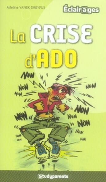 Couverture du livre « La crise d'ado » de Vanek Dreyfus A. aux éditions Studyrama