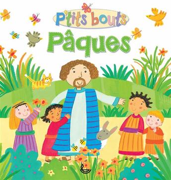 Couverture du livre « P'tits bouts ; Pâques » de Lois Rock aux éditions Ligue Pour La Lecture De La Bible