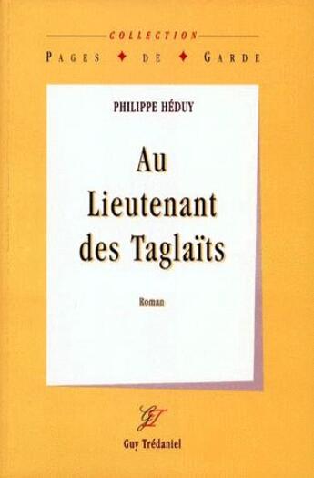 Couverture du livre « Au lieutenant des Taglaïts » de Philippe Heduy aux éditions Guy Trédaniel
