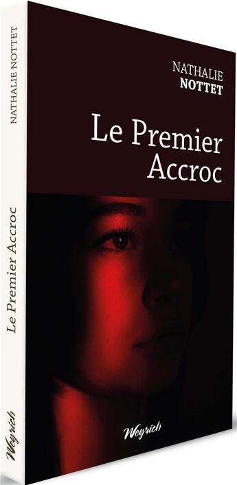 Couverture du livre « Le premier accroc » de Nathalie Nottet aux éditions Weyrich