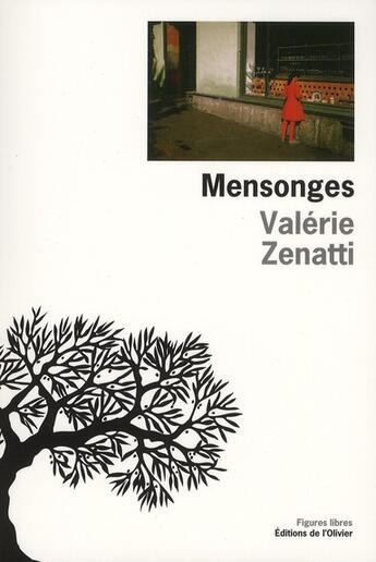 Couverture du livre « Mensonges » de Valerie Zenatti aux éditions Editions De L'olivier