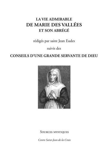 Couverture du livre « La vie admirable de Marie de la Vallée » de Saint Jean Eudes aux éditions Paroisse Et Famille