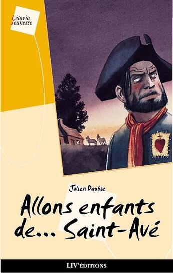 Couverture du livre « Allons enfants de saint-ave » de Julien Daubie aux éditions Liv'editions